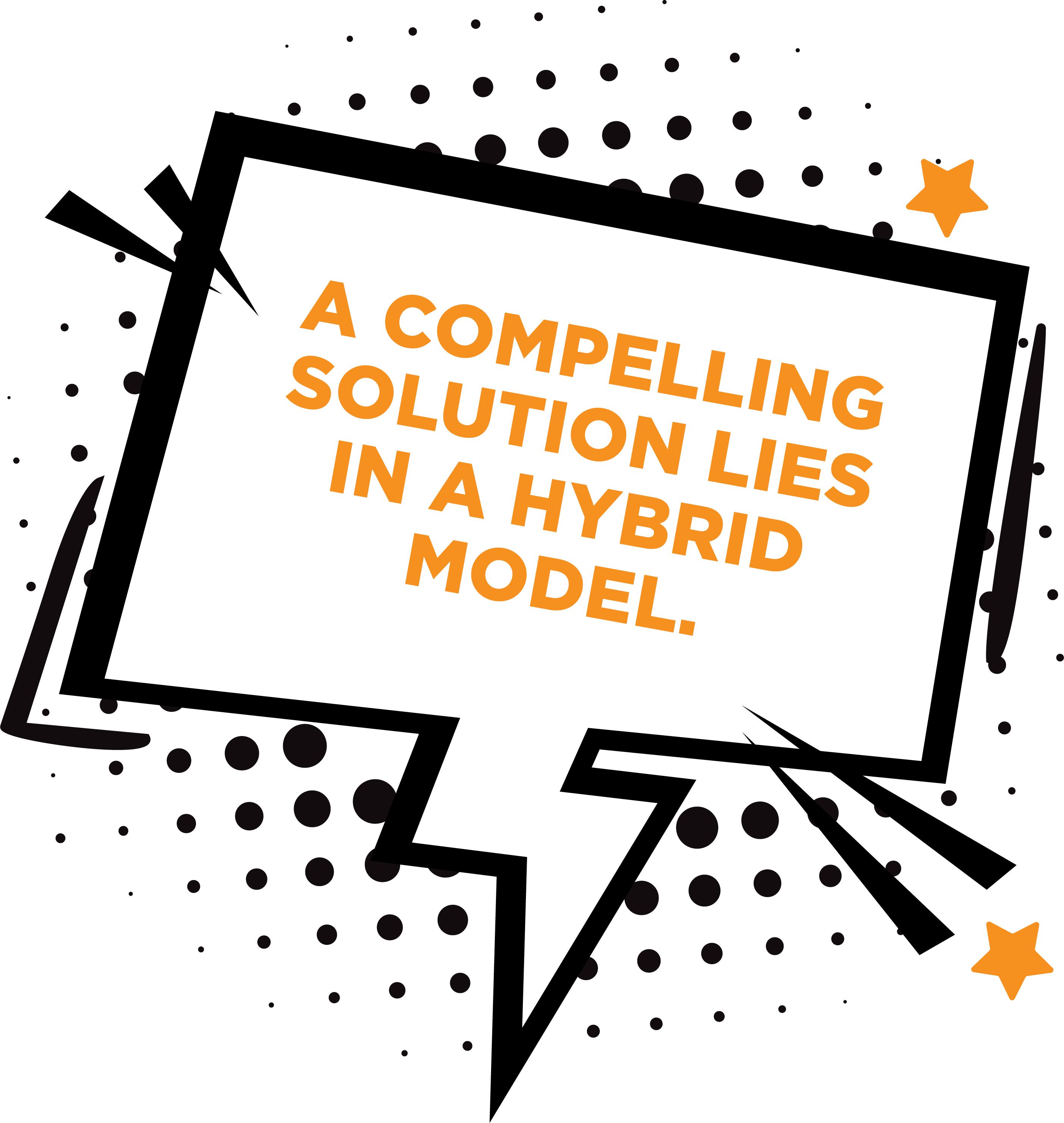 A compelling solution lies in a hybrid model.